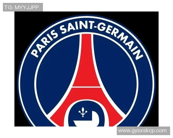 巴黎圣日耳曼最新引援计划曝光目标锁定多名潜力新星加强阵容竞争力